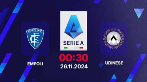 Nhận định, trực tiếp Empoli vs Udinese, Serie A, 00h30 hôm nay 26/11/2024