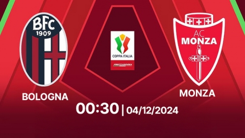 Nhận định Bologna vs Monza, Coppa Italia, 00h30 hôm nay 4/12/2024