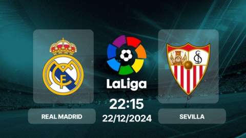 Trực tiếp bóng đá Real Madrid vs Sevilla, La Liga, 22h15 hôm nay 22/12/2024