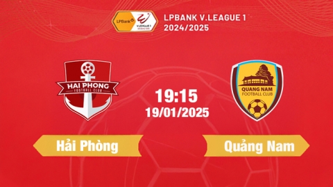 Trực tiếp bóng đá Hải Phòng vs Quảng Nam, 19h15 hôm nay 19/1/2025