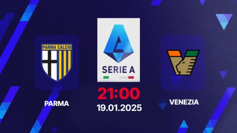 Trực tiếp bóng đá Parma vs Venezia, Serie A, 21h00 hôm nay 19/1/2025