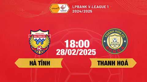 Trực tiếp bóng đá Hà Tĩnh vs Thanh Hóa, 18h00 hôm nay 28/2/2025