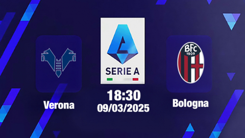 Trực tiếp bóng đá Verona vs Bologna, Serie A, 18h30 hôm nay 9/3/2025