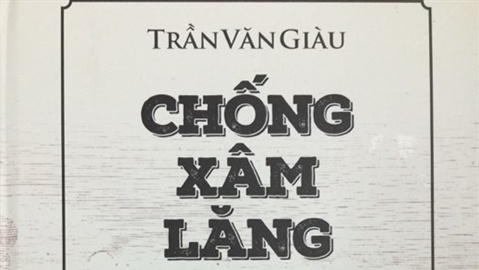 Cuốn sách 'Chống xâm lăng' của GS Trần Văn Giàu