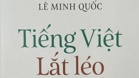 Bản sắc tiếng Việt giữa hai yếu tố lắt léo và lịch lãm