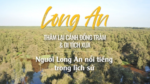 Người Long An nổi tiếng trong lịch sử