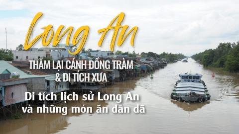 Di tích lịch sử Long An và những món ăn dân dã