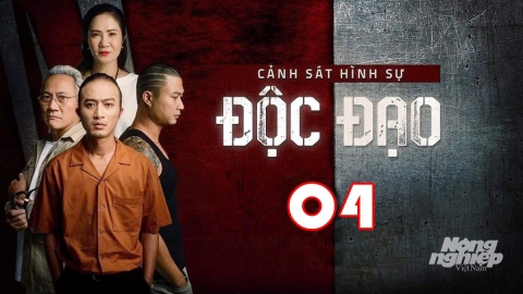 Phim Độc đạo tập 4 trực tiếp trên kênh VTV3 ngày 9/9/2024