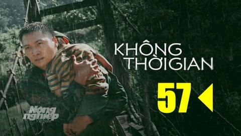 Phim Không thời gian tập 57 trực tiếp VTV1 hôm nay 11/3/2025