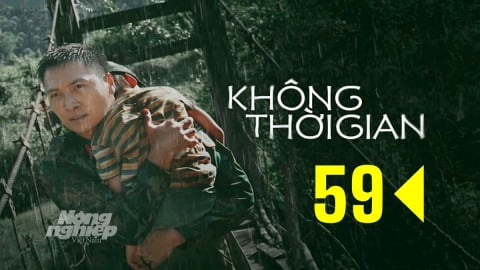 Phim Không thời gian tập 59 trực tiếp VTV1 hôm nay 13/3/2025