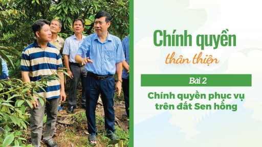 Chính quyền phục vụ trên đất Sen hồng