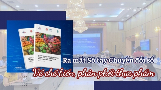 Ra mắt Sổ tay Chuyển đổi số về chế biến và phân phối thực phẩm