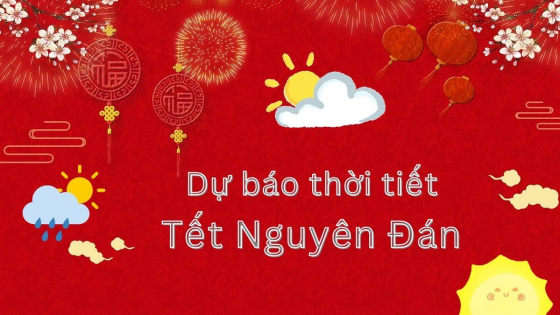 Dự báo thời tiết Tết Nguyên đán 2025