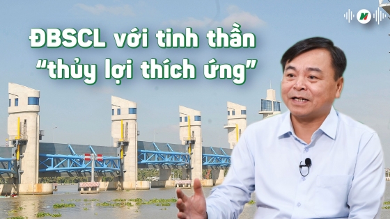 ĐBSCL với tinh thần 'thủy lợi thích ứng'