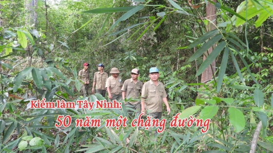 Kiểm lâm Tây Ninh: 50 năm một chặng đường