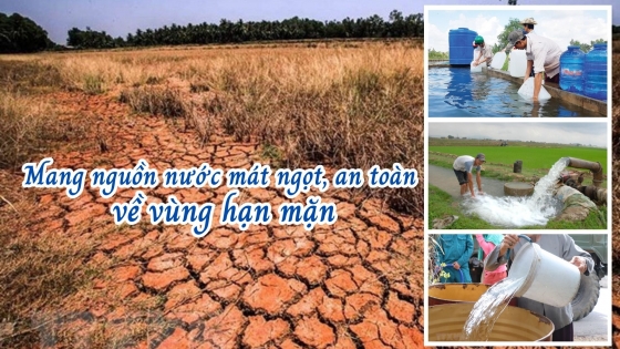 Mang nguồn nước mát ngọt, an toàn về vùng hạn mặn