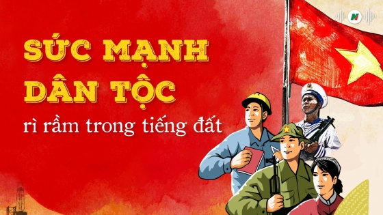 Sức mạnh dân tộc rì rầm trong tiếng đất