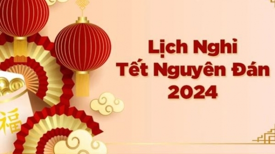 Chốt lịch nghỉ Tết Nguyên đán Giáp Thìn 2024