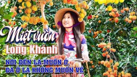 Miệt vườn Long Khánh - Nơi đến là muốn ở, đã ở là không muốn về