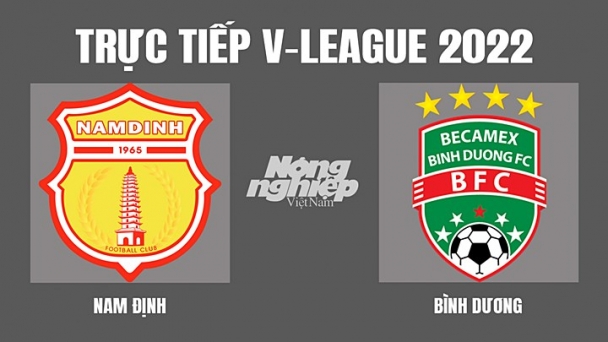 Trực tiếp Nam Định vs Bình Dương giải V-League 2022 On Sports News hôm nay 3/7