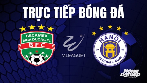 Trực tiếp Bình Dương vs Hà Nội trên TV360 giải V-League 2023 hôm nay 27/5