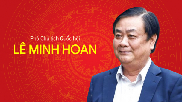 Tiểu sử Phó Chủ tịch Quốc hội Lê Minh Hoan