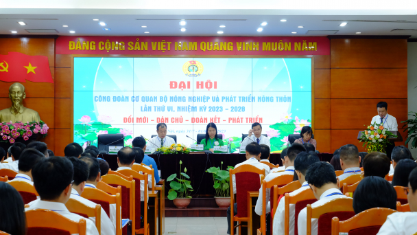 Đại hội Công đoàn cơ quan Bộ NN-PTNT lần thứ VI: Đổi mới - Dân chủ - Đoàn kết - Phát triển
