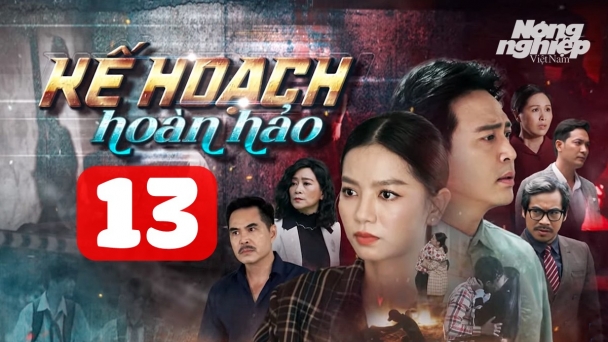 Kế hoạch hoàn hảo tập 13 trực tiếp THVL1 hôm nay 4/10