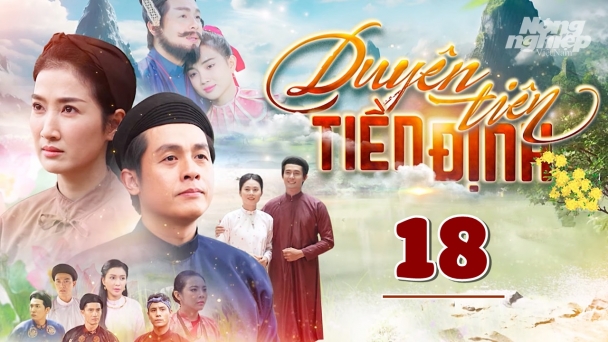 Duyên tiên tiền định tập 18 trực tiếp THVL1 hôm nay 9/3