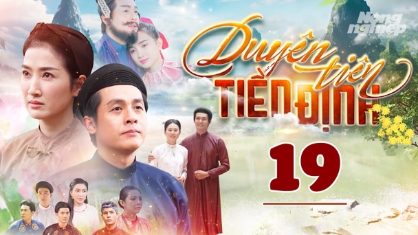 Duyên tiên tiền định tập 19 trực tiếp THVL1 hôm nay 11/3