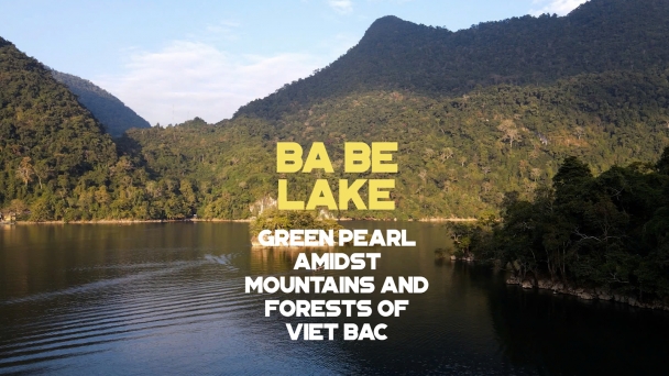 Ba Be Lake - Green pearl amidst mountains and forests of Viet Bac