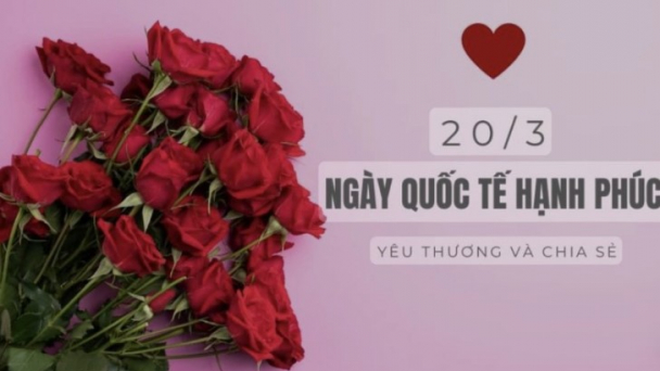 Ngày Quốc tế Hạnh phúc 20/3 năm 2025 là ngày nào?