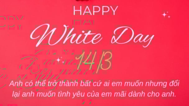 Valentine trắng 14/3 - Gửi trọn yêu thương qua những lời chúc