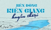 Bên dòng Kiến Giang huyền thoại