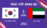 Trực tiếp Hàn Quốc vs UAE giải U23 Châu Á 2024 trên VTV5 hôm nay 16/4