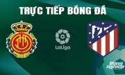 Trực tiếp Mallorca vs Atletico Madrid giải La Liga trên SCTV ngày 5/5/2024
