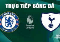 Trực tiếp Chelsea vs Tottenham giải Ngoại hạng Anh trên K+ SPORT 1 ngày 3/5/2024
