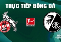 Trực tiếp Koln vs Freiburg giải Bundesliga trên On Sports News hôm nay 4/5