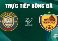 Trực tiếp Thanh Hóa vs Quảng Nam giải V-League 2023/24 trên TV360 hôm nay 17/5/2024