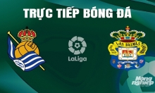 Trực tiếp Real Sociedad vs Las Palmas giải La Liga trên SCTV hôm nay 4/5/2024
