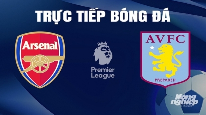 Trực tiếp Arsenal vs Aston Villa giải Ngoại hạng Anh trên K+ SPORT 1 ngày 14/4/2024