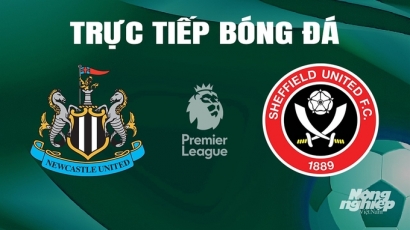 Trực tiếp Newcastle vs Sheffield United giải Ngoại hạng Anh trên On Sports+ hôm nay 27/4/2024
