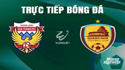 Trực tiếp Hà Tĩnh vs Quảng Nam giải V-League 2023/24 trên TV360 hôm nay 3/5/2024