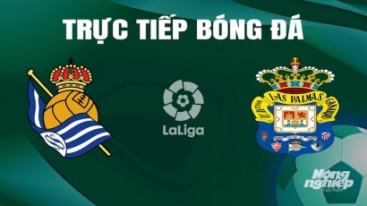Trực tiếp Real Sociedad vs Las Palmas giải La Liga trên SCTV hôm nay 4/5/2024