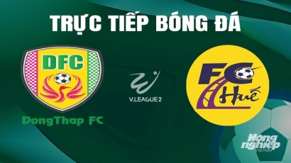 Trực tiếp Đồng Tháp vs Huế giải V-League 2 trên FPTPlay hôm nay 11/5