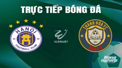 Trực tiếp Hà Nội vs Thanh Hóa giải V-League 2023/24 trên TV360 hôm nay 21/5/2024