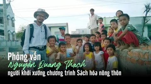 Phỏng vấn Nguyễn Quang Thạch về 'Sách hóa nông thôn'