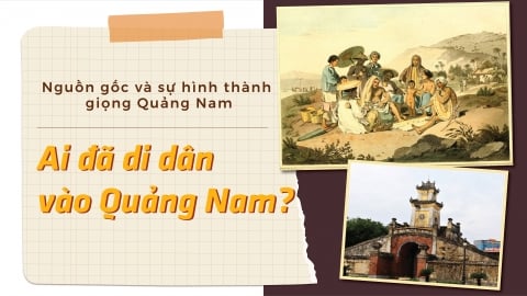 Ai đã di dân vào Quảng Nam (III)