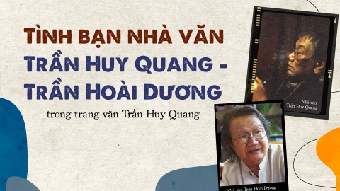 Tình bạn nhà văn Trần Huy Quang - Trần Hoài Dương trong trang văn Trần Huy Quang