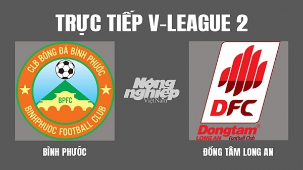 Trực tiếp Bình Phước vs Long An giải V-League 2 trên Next Sports hôm nay 12/3